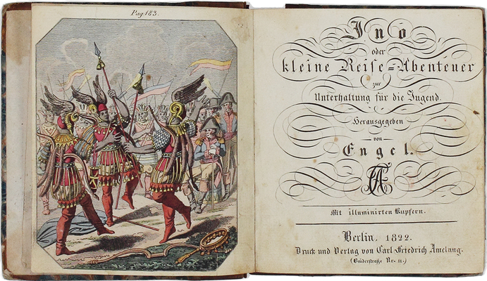 [Ино, или небольшие путевые приключения для развлечения молодежи / Под ред. Энгеля]. Ino oder kleine reise abenteuer zur unterhaltung für die jugend / Herausgegeben von Engel. Berlin: Druck und Verl. von C.F. Amelang, 1822.